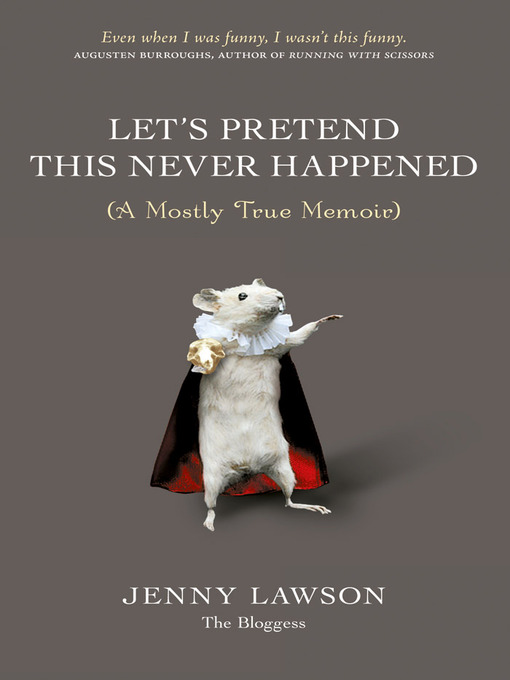 Title details for Let's Pretend This Never Happened by Jenny Lawson - Available